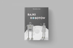 Okładka książki Bajka Robotów